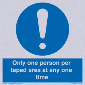 Only one person per taped area at any one time